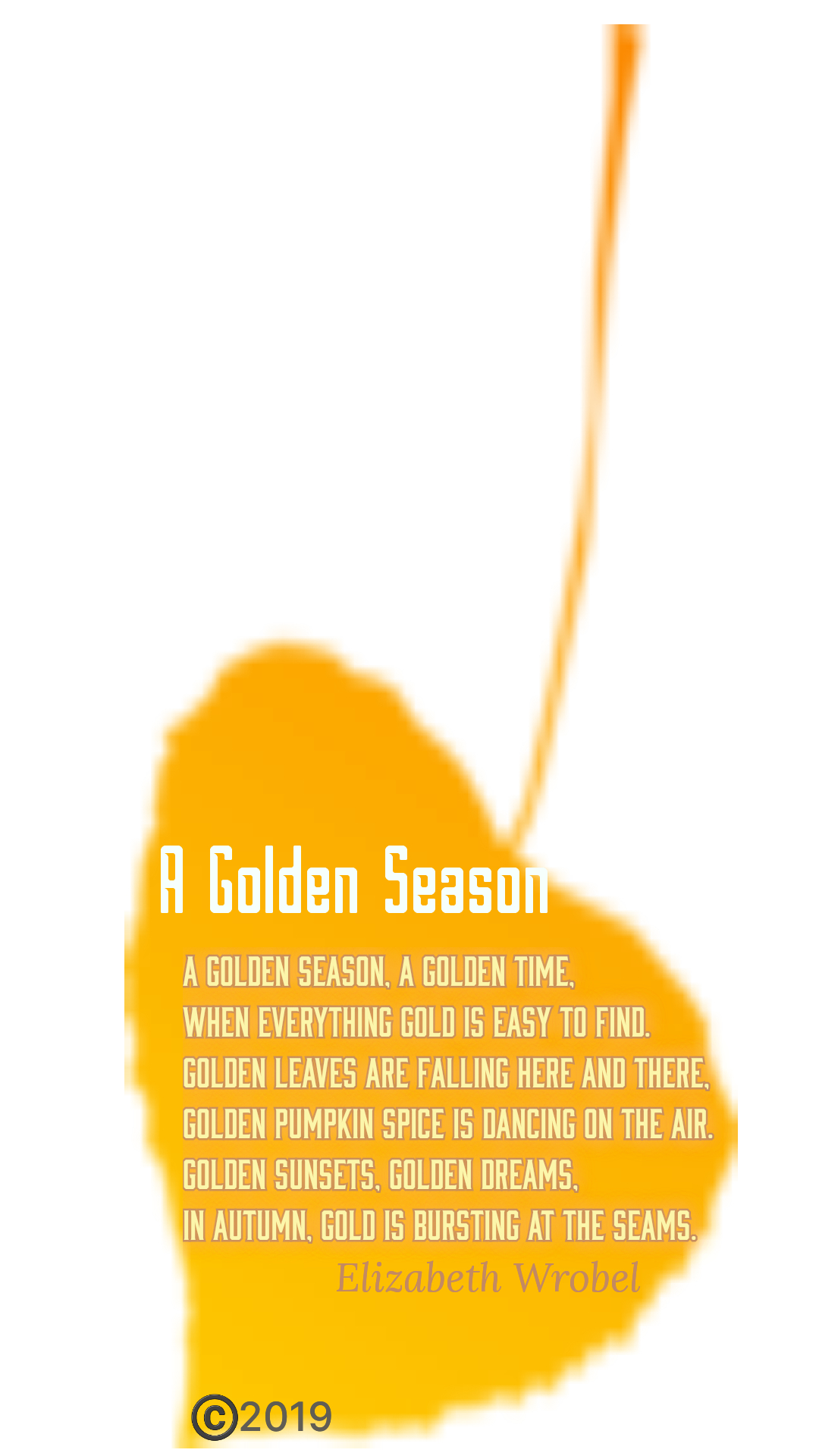 A Golden Season an autumn rhyme by Elizabeth Wrobel