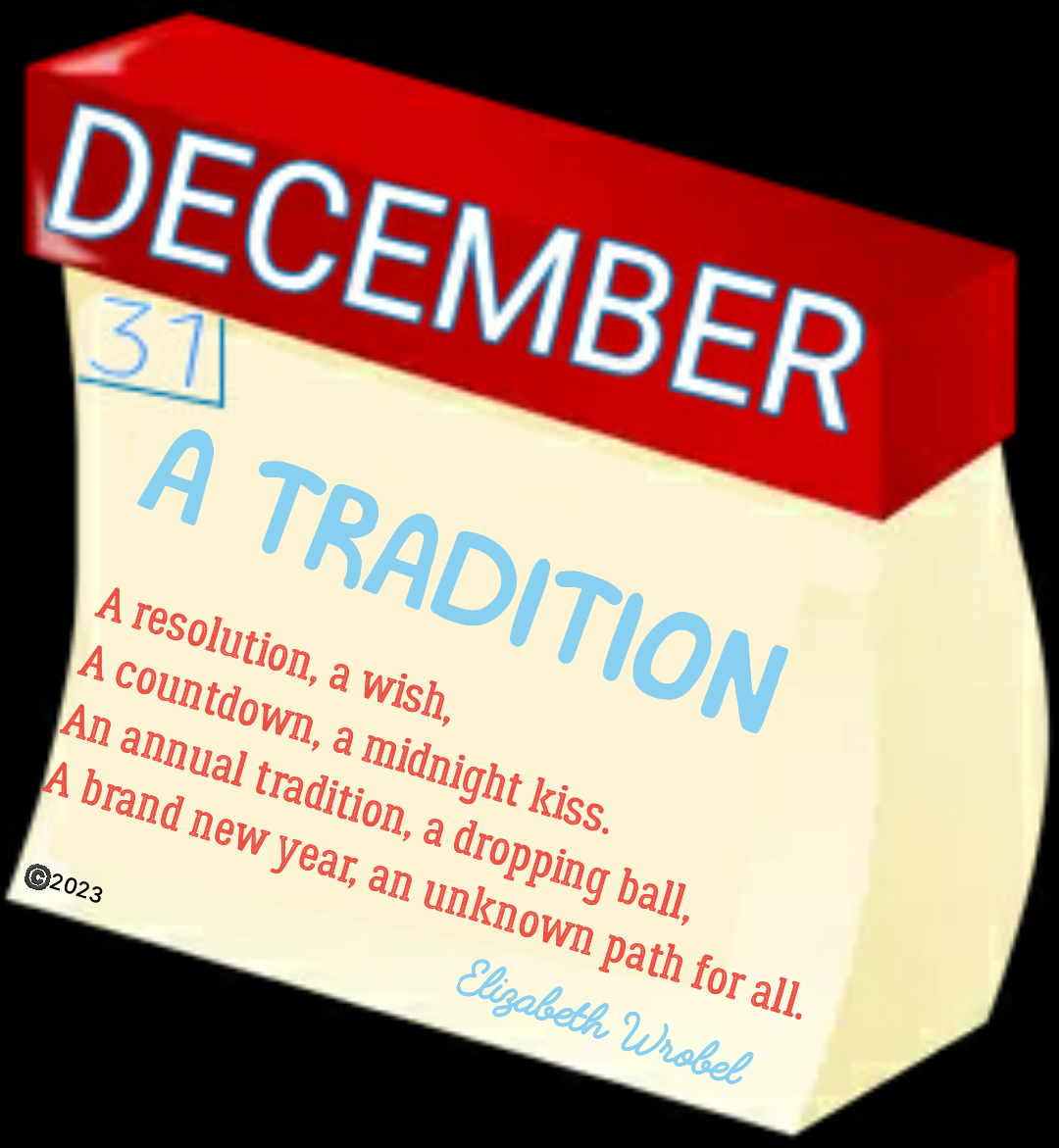 A Tradition a new year rhyme by Elizabeth Wrobel