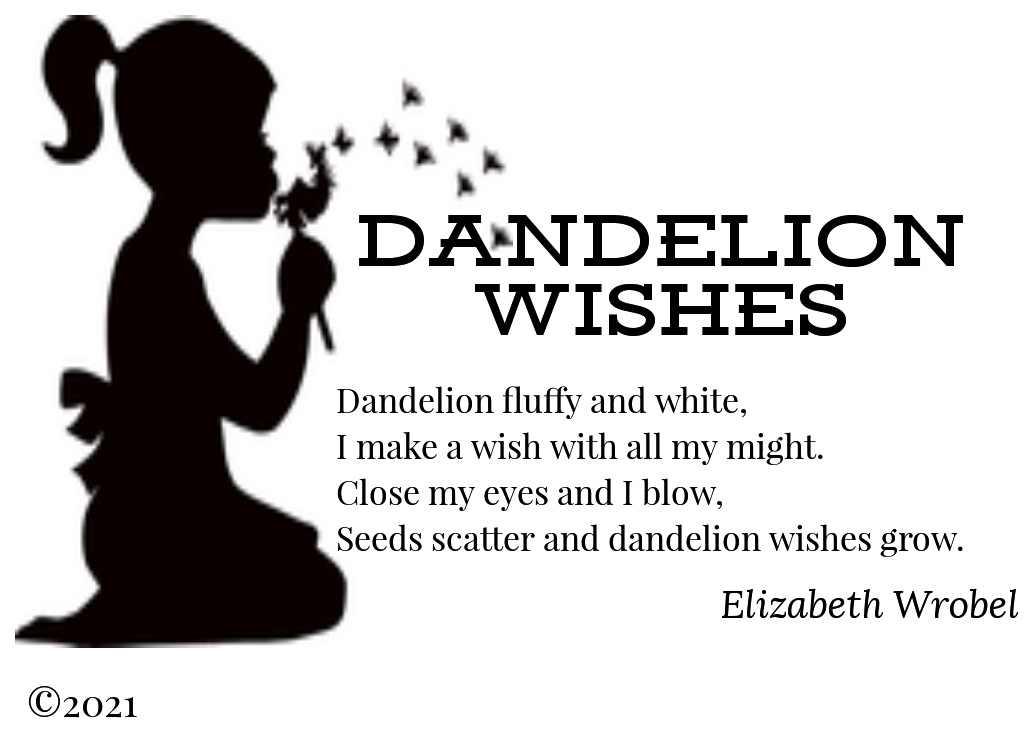 Dandelion Wishes a summer rhyme by Elizabeth Wrobel