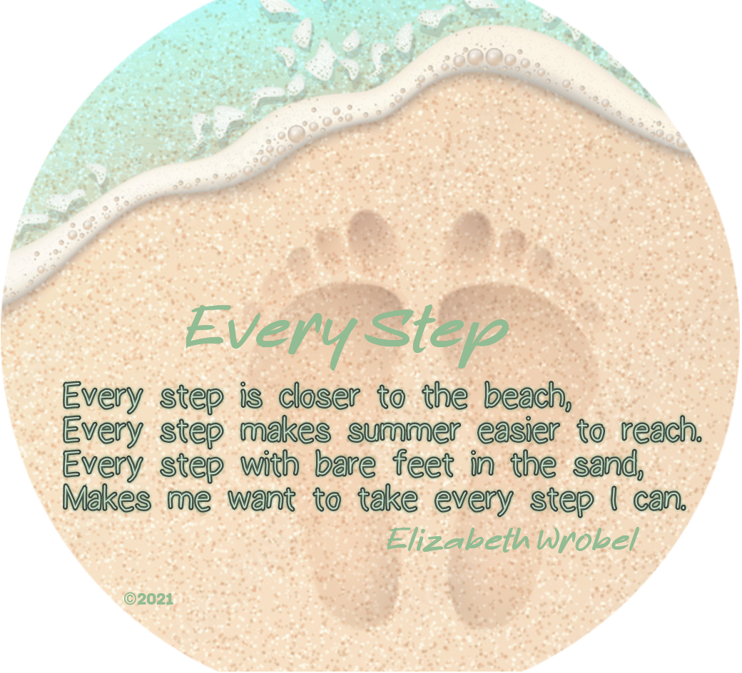 Every Step a summer poem by Elizabeth Wrobel