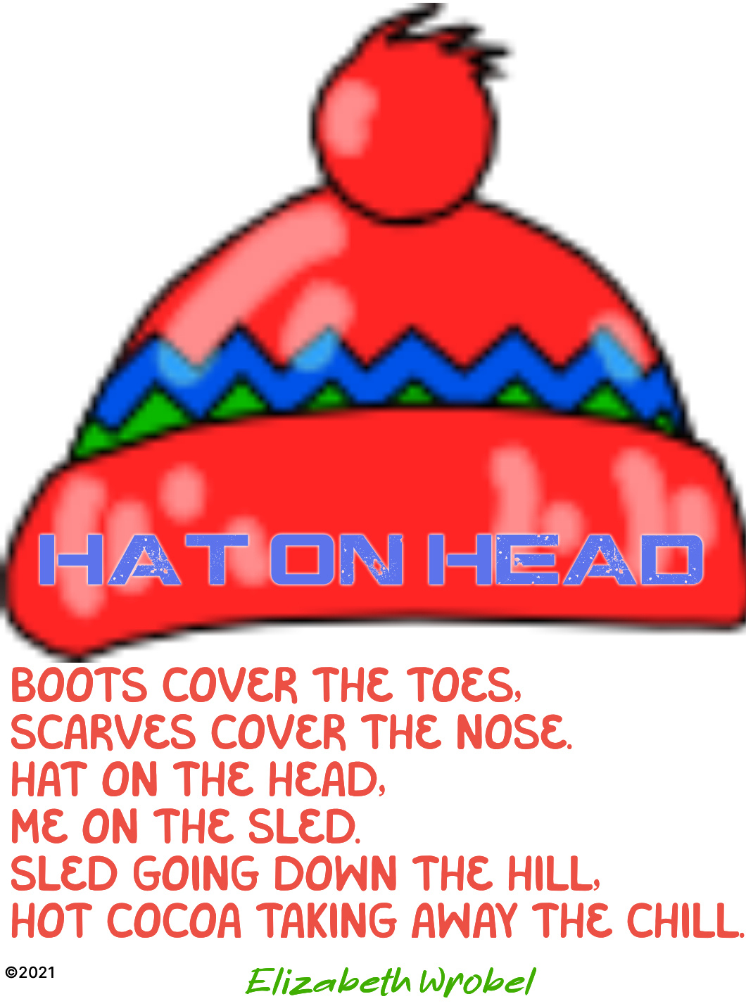 Hat On Head a snowy rhyme by Elizabeth Wrobel