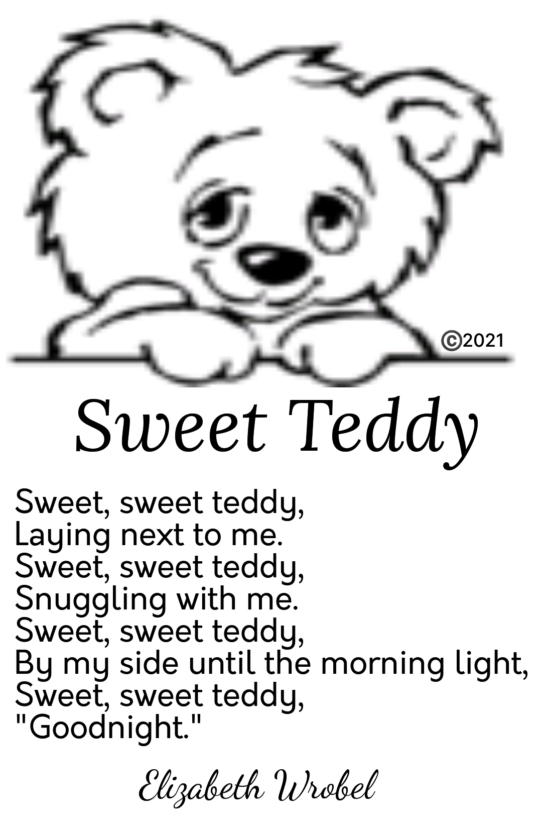 Sweet Teddy a sleepy rhyme by Elizabeth Wrobel