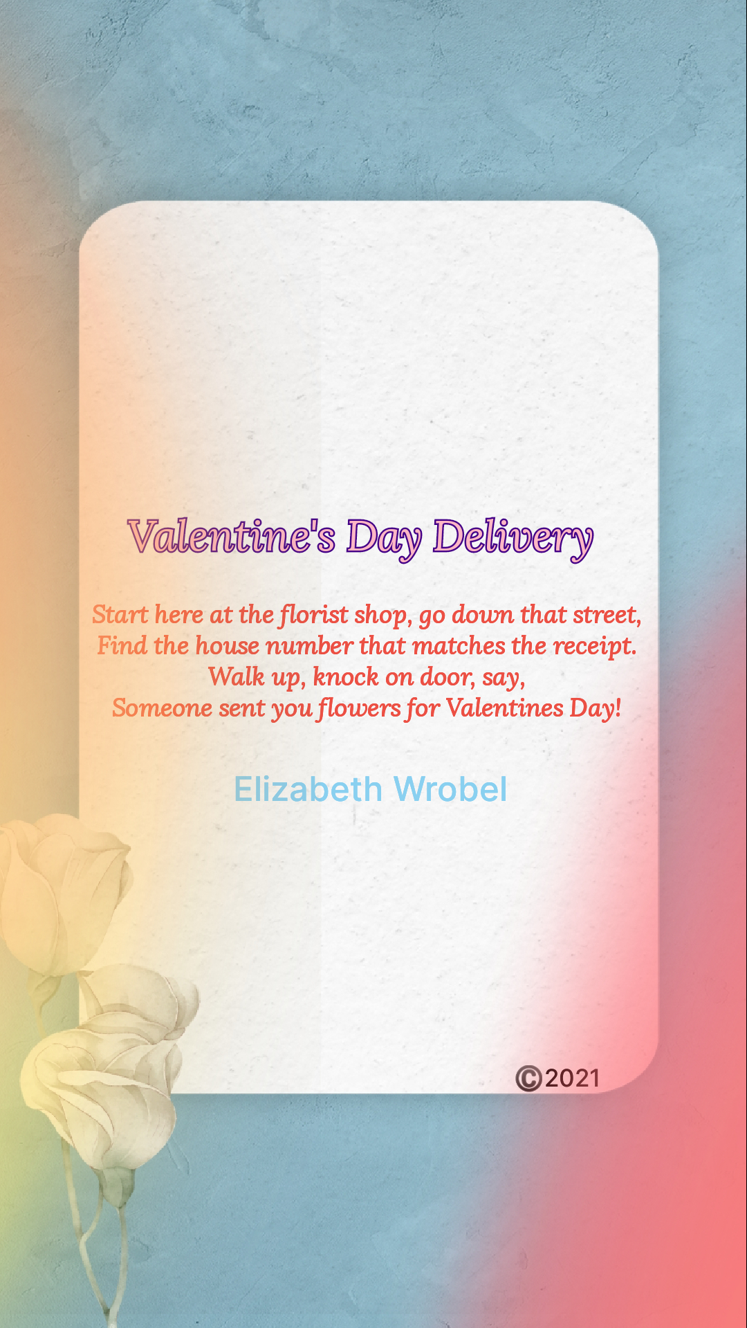 Valentine's Day Delivery a poem by Elizabeth Wrobel