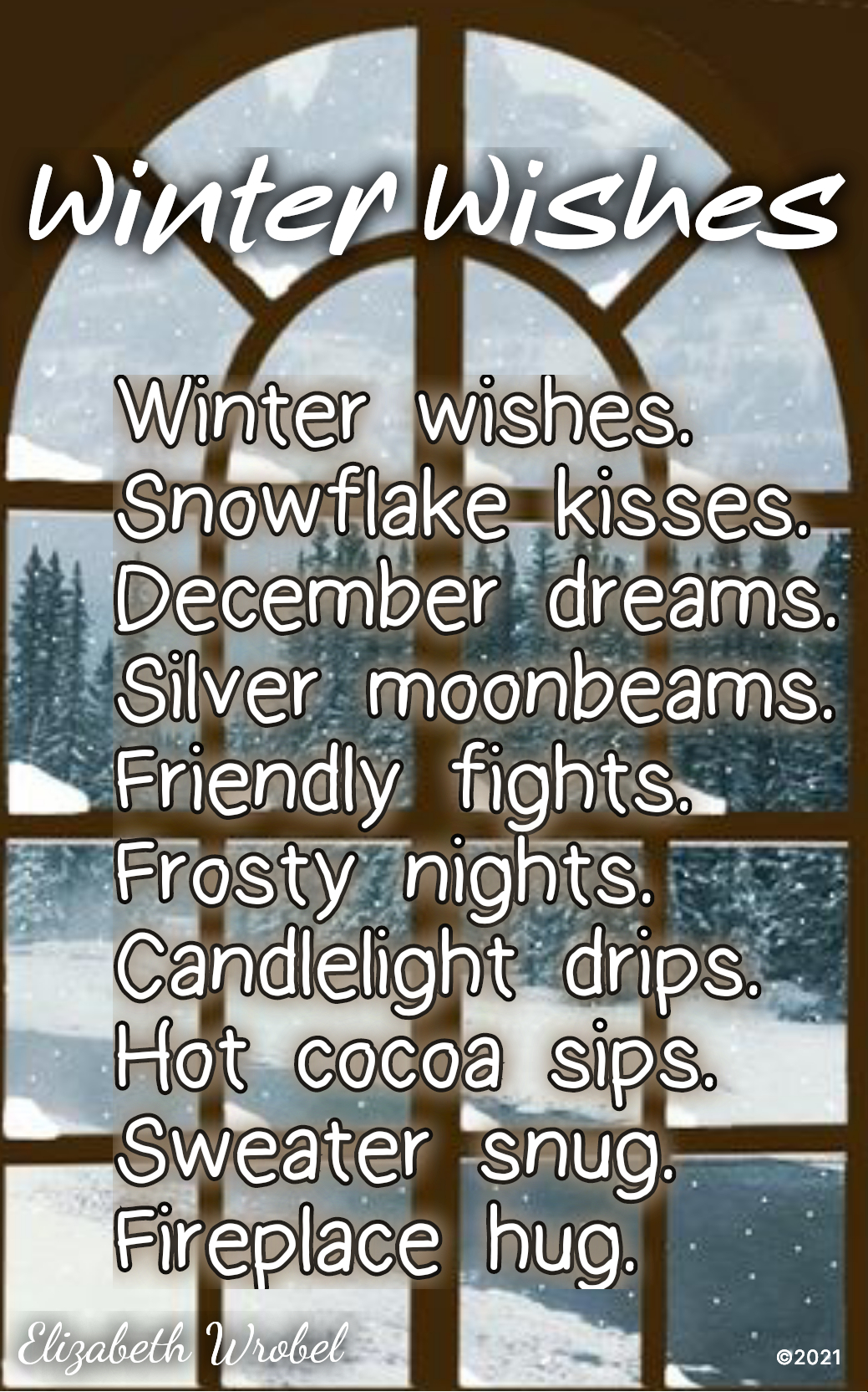 Winter Wishes a chilly rhyme by Elizabeth Wrobel